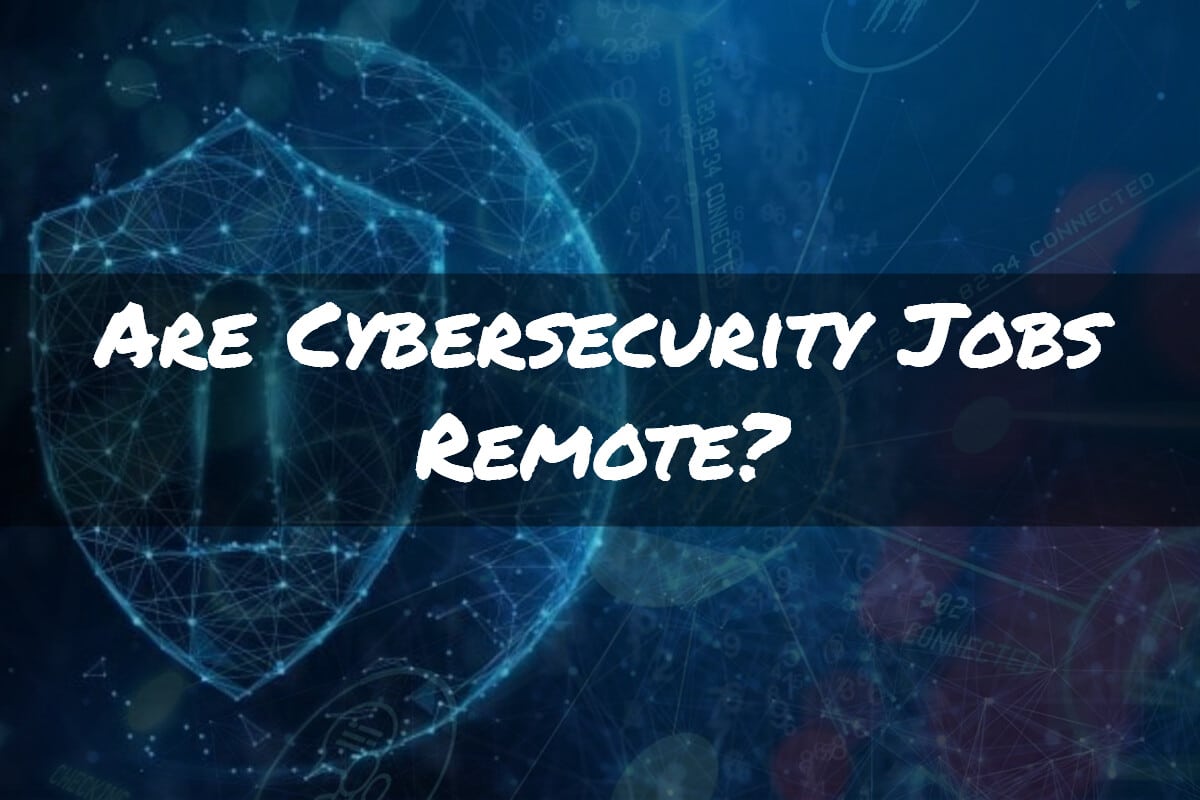 are-cyber-security-jobs-remote-myturn