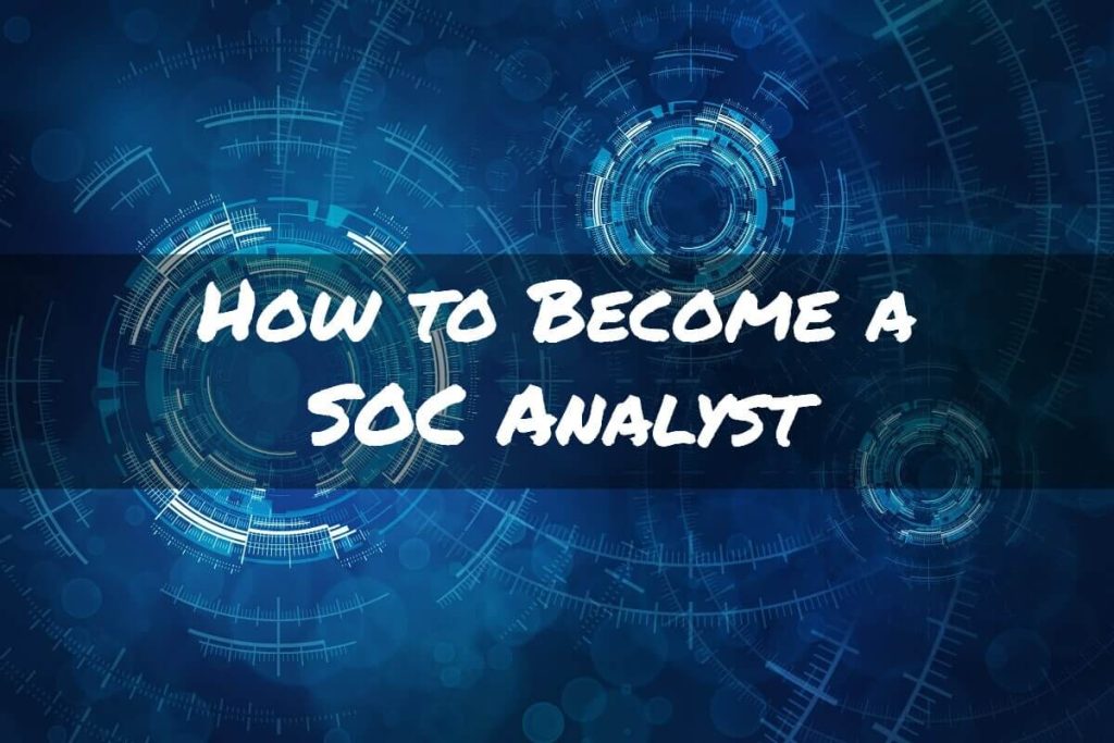 How-to-Be-a-SOC-Analyst
