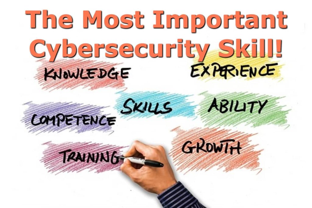 The Most Important Cybersecurity Skill