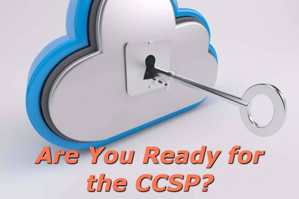 Are You Ready for the CCSP?